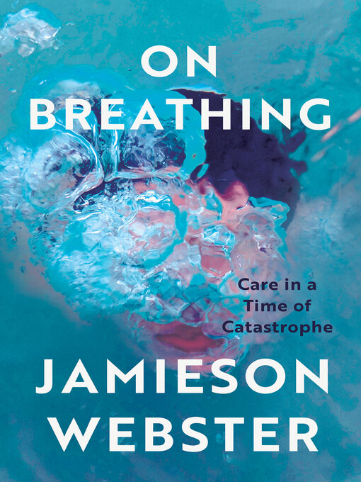 Title details for On Breathing by Jamieson Webster - Available